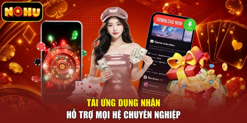 Tải ứng dụng nhận hỗ trợ mọi hệ chuyên nghiệp